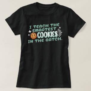 T-shirt J'enseigne les cookies les plus intelligents du lo
