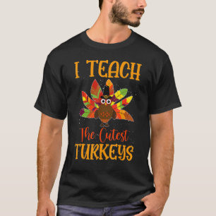 T-shirt J'Enseigne Les Dindons Les Plus Croustillants Maît