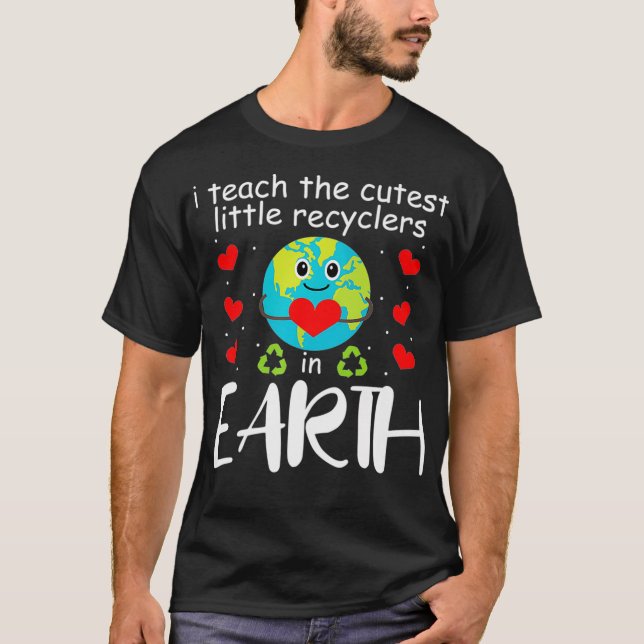 T-shirt J'Enseigne Les Recycleurs Les Plus Cuttes Dans Le  (Devant)