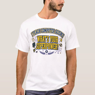 T-shirt J'enseigne l'informatique - Quel est votre super-p