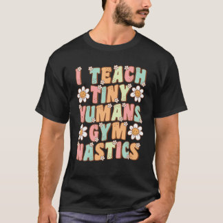 T-shirt J'Enseigne Minuscule Humains Gymnastique Entraînem