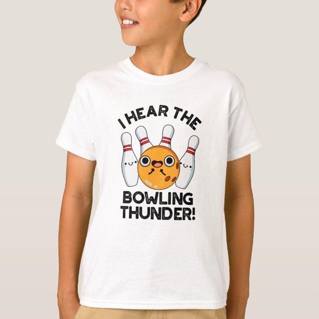 T-shirt J'Entends Le Bowling Thunder Funny Sports Pun (Devant)