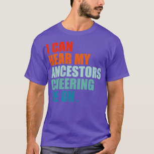 T-shirt j'entends mes ancêtres m'acclamer
