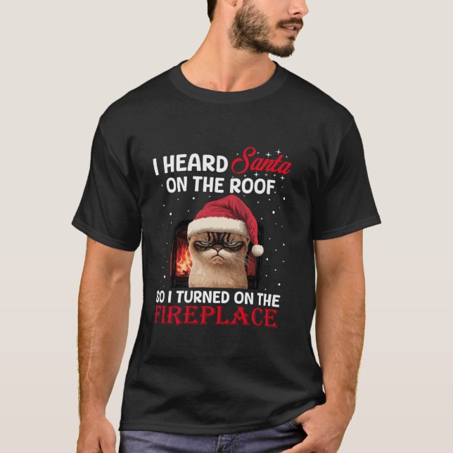 T-shirt J'Entends Père Noël Sur Le Toit Alors J'Allumai Le (Devant)