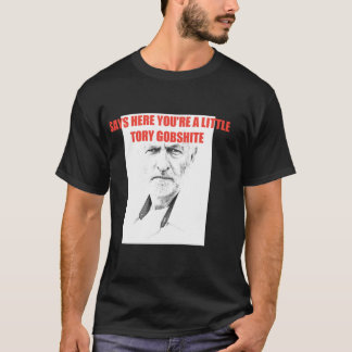 T-shirt Jeremy corbyn Tory gobshite