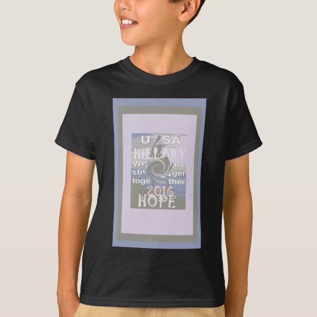 T-shirt J'Espère Hillary USA Nous Sommes Forts Ensemble (Devant)