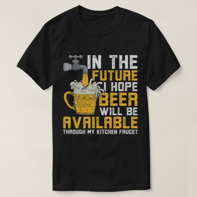 T-shirt J'Espère Que La Bière Sera Disponible Par Le Fauce (Design devant)