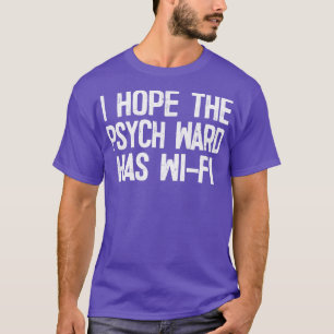 T-shirt J'Espère Que Le Service Psych A WiFi