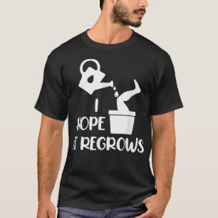 T-shirt J'Espère Qu'Il Regrossira Amputée Amputée Amputée 