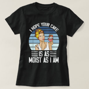T-shirt J'Espère Votre Gâteau Vintage Drôle Citation Femme