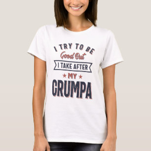 T-shirt J'Essaie D'Être Bon Mais Je Prends Après Mon Grand
