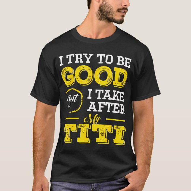 T-shirt J'Essaie D'Être Bon, Mais Je Suis En Train De Pren (Devant)