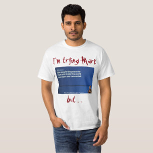 T-shirt J'essaie Mark Shirt par RoseWrites