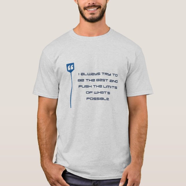 T-shirt J'essaie toujours d'être le meilleur et de pousser (Devant)