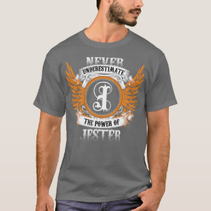 T-shirt Jester Name Shirt Ne Sous-Estime Jamais La Puissan
