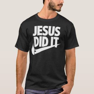 T-shirt Jésus a fait