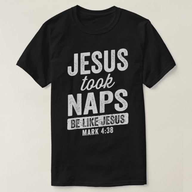 T-shirt Jésus A Pris Des Sièges Être Comme Jésus Christian (Design devant)