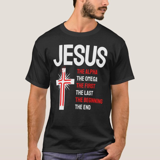 T-shirt Jésus Alpha Omega First Last Start End Christi (Devant)