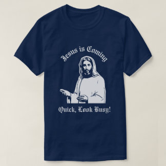 T-shirt Jésus arrive...