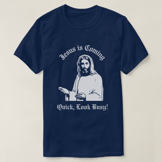 T-shirt Jésus arrive... (Design devant)