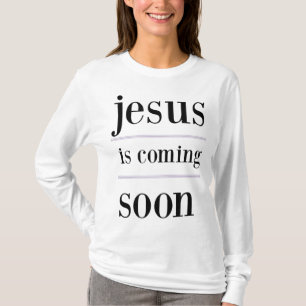 T-shirt jésus arrive bientôt Christian Evangelism Group