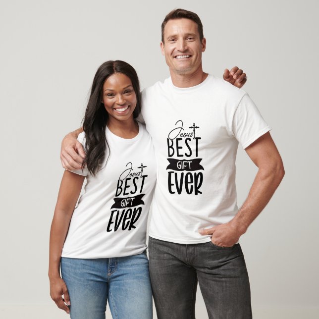 T-shirt Jesus Best Gift Ever - Christian (Unisexe)