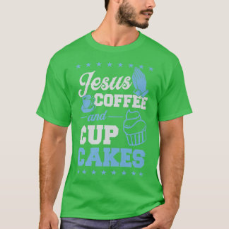T-shirt Jesus Café Et Cupcakes Christian Pastry Chef Ba