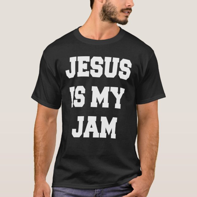 T-shirt Jésus Christ Est Ma Jam Christian Dit Citations Pa (Devant)