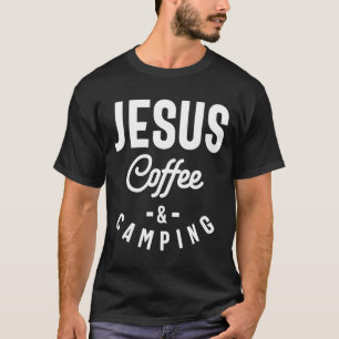 T-shirt Jesus Coffee Camping - Christian