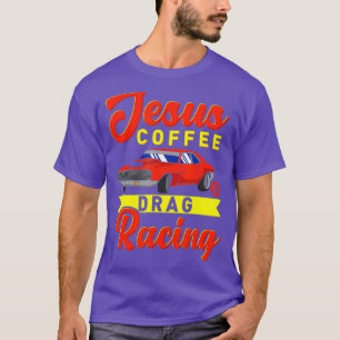 T-shirt Jesus Coffee Drag course Nitro turbo glisser cadea