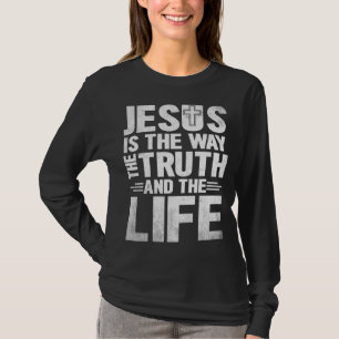 T-shirt Jésus Est La Façon Dont La Vérité La Vie