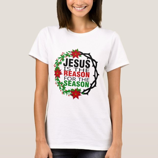 T-shirt Jésus est la raison de la saison (Devant)