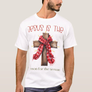 T-shirt Jésus est la raison de la saison Noël Jésus
