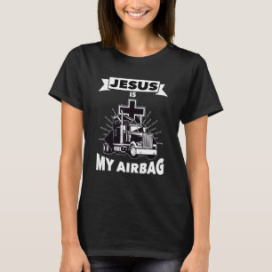 T-shirt Jésus Est Mon Airbag Christian Cross Truck Driving