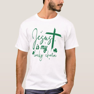 T-shirt Jésus Est Mon Charme Chanceux Jesus St. Patrick