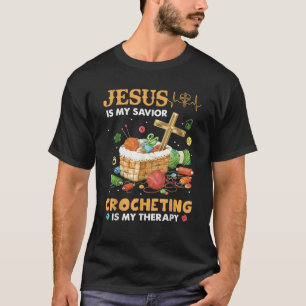 T-shirt Jésus Est Mon Sauveur Crochet Est Ma Thérapie