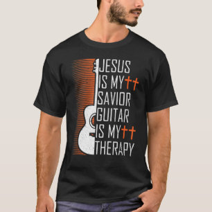 T-shirt Jésus Est Mon Sauveur Guitare Est Ma Thérapie Chré