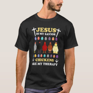 T-shirt Jésus Est Mon Sauveur Les Poulets Sont Mes Oeufs T
