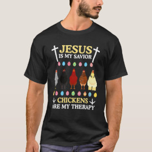 T-shirt Jésus Est Mon Sauveur Les Poulets Sont Mon Poulet