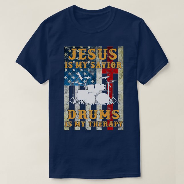 T-shirt Jésus Est Mon Sauveur Les Tambours Sont Mes (Design devant)
