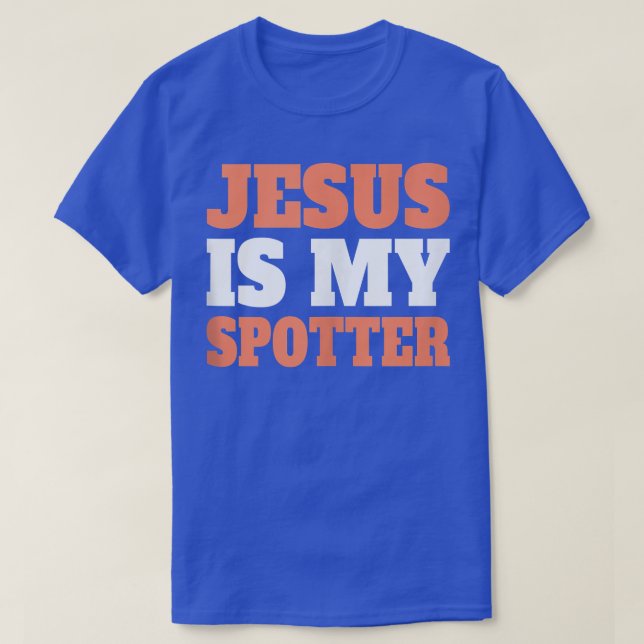 T-shirt Jésus Est Mon Spotter Christian Gym Entraînement D (Design devant)