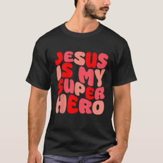 T-shirt Jésus Est Mon Superhéros Chrétien Religieux