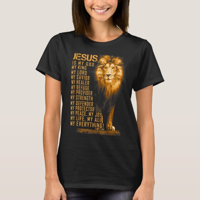 T-shirt Jésus Est Mon Tout Mon Tout Mon Dieu Seigneur Sauv (Devant)