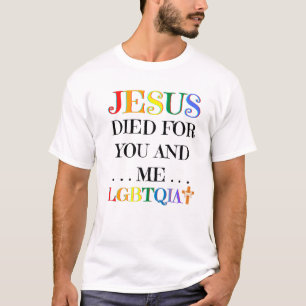 T-shirt Jésus Est Mort Pour Vous Et Moi Pâques LGBTQIA Lov