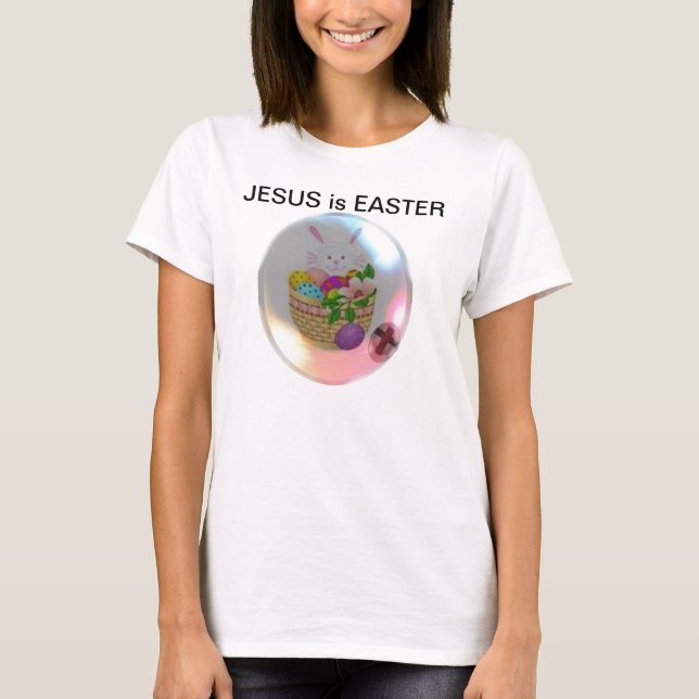 T-shirt Jésus est Pâques (Devant)