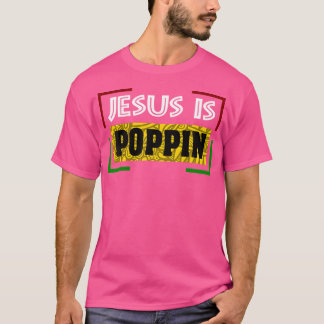 T-shirt Jésus Est Poppin