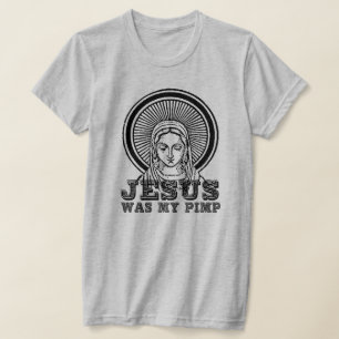 T-shirt Jésus était mon Pimp