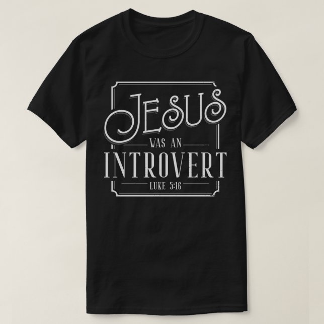 T-shirt Jésus était un Introvert (Design devant)