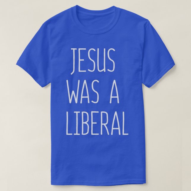 T-shirt Jésus Était Un Libéral (Design devant)