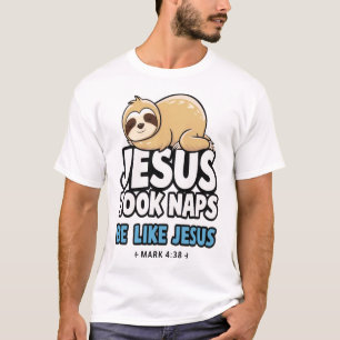 T-shirt Jésus faisait la sieste, paresseux drôle